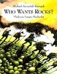 Stock image for Who Wants Rocks for sale by WeBuyBooks