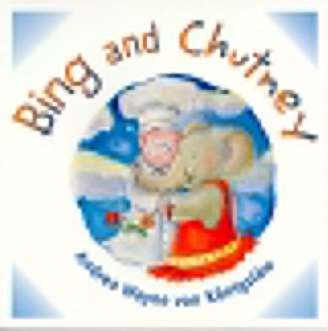 Beispielbild fr Bing and Chutney zum Verkauf von Better World Books