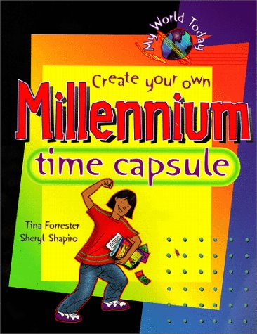 Beispielbild fr Create Your Own Millennium Time Capsule zum Verkauf von Better World Books
