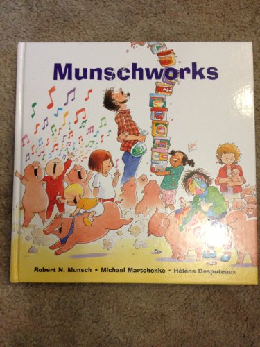 Stock image for Munschworks for sale by Weller Book Works, A.B.A.A.