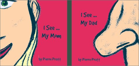 9781550376241: I See ... My Mom / I See ... My Dad (I See...Books)