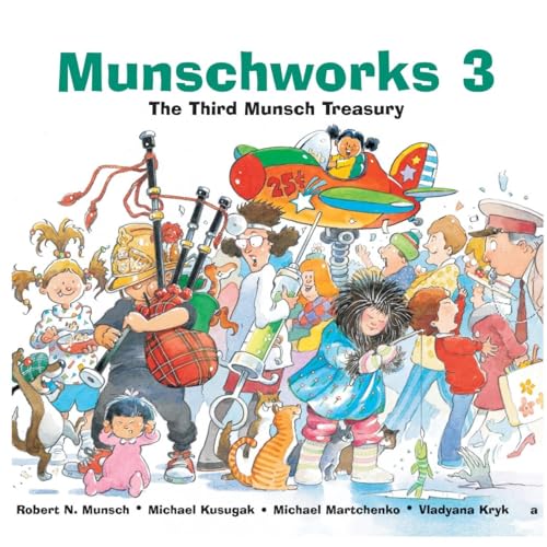 9781550376333: Munschworks 3: The Third Munsch Treasury: 03 (Munshworks)