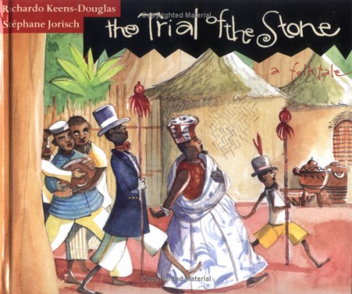 Beispielbild fr The Trial of the Stone : A Folk Tale zum Verkauf von Better World Books