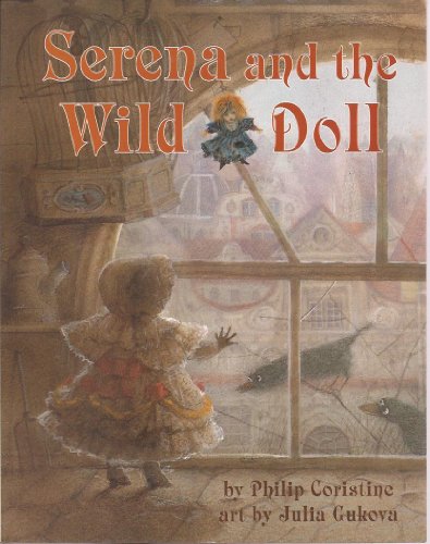 Beispielbild fr Serena and the Wild Doll zum Verkauf von Better World Books