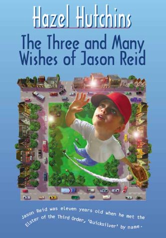 Beispielbild fr The Three and Many Wishes of Jason Reid zum Verkauf von Better World Books