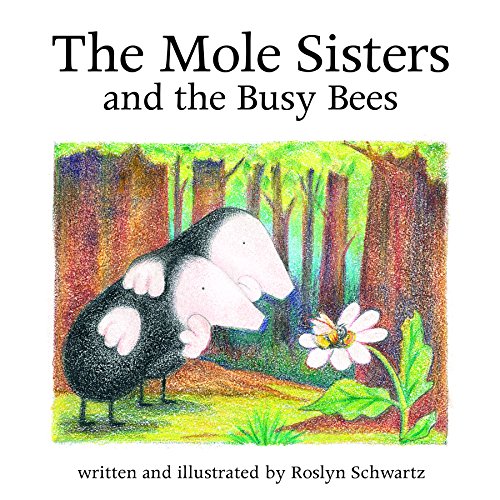 Beispielbild fr The Mole Sisters and the Busy Bees zum Verkauf von Better World Books