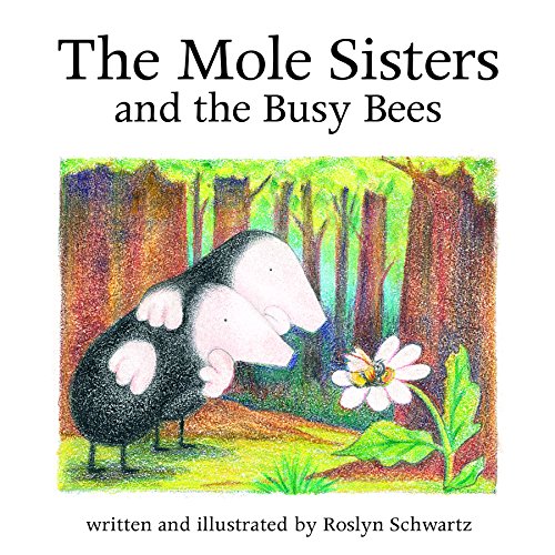 Stock image for The Mole Sisters and the Busy Bees for sale by Better World Books