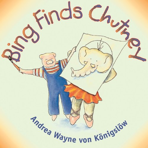 9781550376685: Bing Finds Chutney (Bing & Chutney adventures)