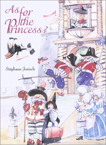 9781550376944: As for the Princess: A Folktale from Quebec