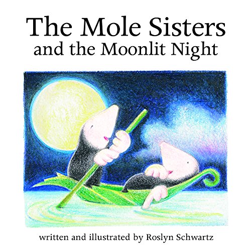 Stock image for The Mole Sisters and the Moonlit Night for sale by Better World Books: West