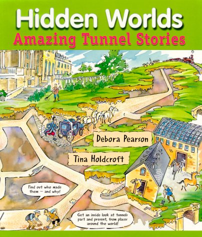 Beispielbild fr Hidden Worlds : Amazing Tunnel Stories zum Verkauf von Better World Books: West