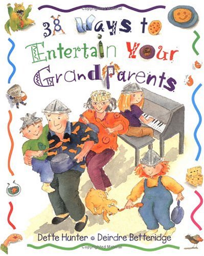 Stock image for 38 Ways to Entertain Your Grandparents for sale by Gulf Coast Books