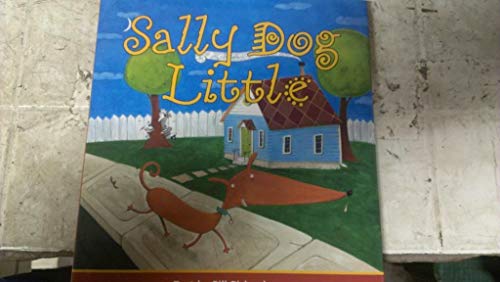 Beispielbild fr Sally Dog Little zum Verkauf von Wonder Book