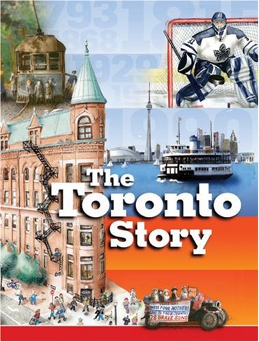 Beispielbild fr The Toronto Story zum Verkauf von Better World Books