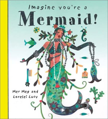 Beispielbild fr Imagine You're a Mermaid (Imagine This) zum Verkauf von WorldofBooks