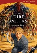 9781550378061: The Dirt Eaters (The Longlight Legacy, 1)