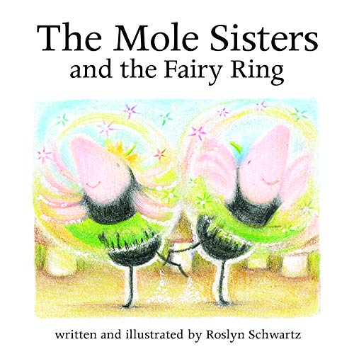Stock image for The Mole Sisters and Fairy Ring for sale by ThriftBooks-Atlanta