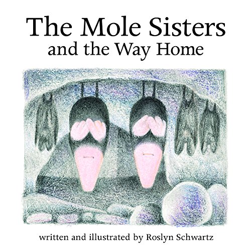 Stock image for The Mole Sisters and Way Home for sale by SecondSale