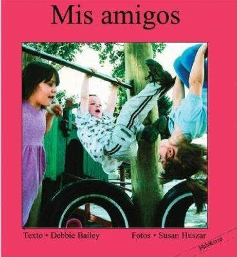 9781550378276: Mis Amigos (Hablemos)