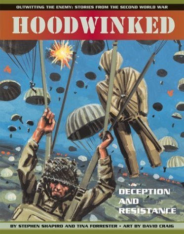 Stock image for Hoodwinked: Deception and Resistance (Outwitting the Enemy: Stories from World War II) for sale by Zoom Books Company