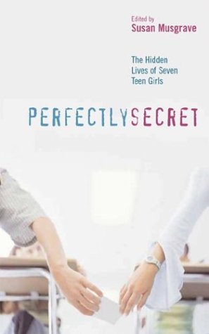Imagen de archivo de Perfectly Secret: The Hidden Lives of Seven Teen Girls a la venta por THEVILLAGEBOOKSTORE