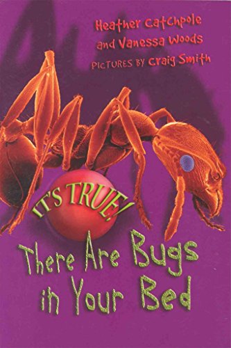 9781550379501: It's True! There Are Bugs in Your Bed