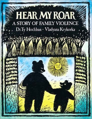 Beispielbild fr Hear My Roar : A Story of Family Violence zum Verkauf von Robinson Street Books, IOBA