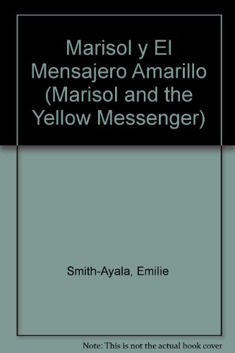Stock image for Marisol y el Mensajero Amarillo for sale by Better World Books