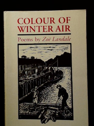 Stock image for Colour of Winter Air: Poems for sale by Hourglass Books