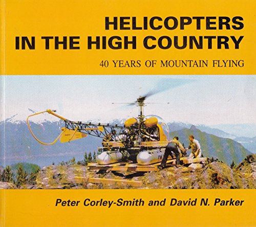 9781550390612: Helicopters in the high country: 40 years of mountain flying