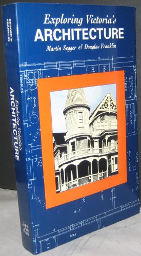 Imagen de archivo de Exploring Victoria's Architecture a la venta por Wonder Book