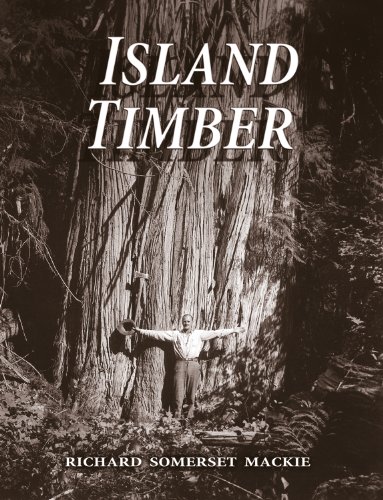 Stock image for Island Timber: A Social History of the Comox Logging Company, Vancouver Island for sale by Zoom Books Company