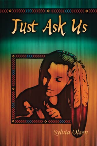 Stock image for Just Ask Us: A Conversation with First Nations Teenage Moms for sale by More Than Words