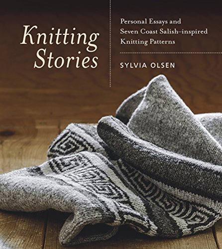 Beispielbild fr Knitting Stories : Personal Essays and Seven Coast Salish-Inspired Knitting Patterns zum Verkauf von Better World Books