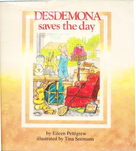 Desdemona Saves the Day (9781550410235) by Pettigrew, Eileen