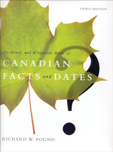 Imagen de archivo de Fitzhenry and Whiteside Book of Canadian Facts and Dates a la venta por Better World Books