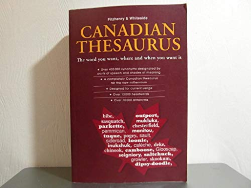 Beispielbild fr Fitzhenry and Whiteside Canadian Thesaurus : The Word You Want, Where and When You Want It zum Verkauf von Better World Books: West