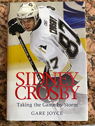 Imagen de archivo de Sidney Crosby : Taking the Game by Storm a la venta por Better World Books