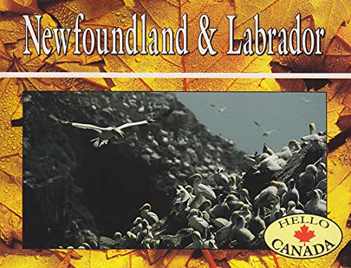 9781550412611: Newfoundland and Labrador (Hello Canada)