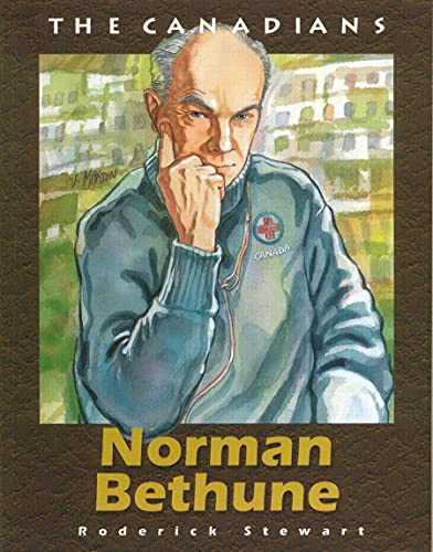 Imagen de archivo de The Canadians: Norman Bethune a la venta por Laurel Reed Books