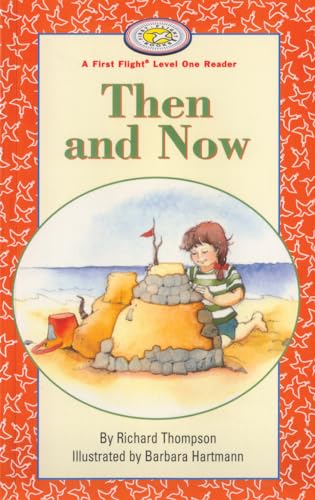 9781550415100: Then And Now (First Flight Reader)