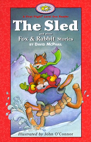 9781550415179: The Sled and Other Fox & Rabbit Stories (FIRST FLIGHT EARLY READERS. LEVEL 1)