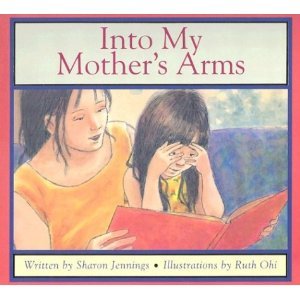 Stock image for Into My Mother's Arms for sale by Hippo Books