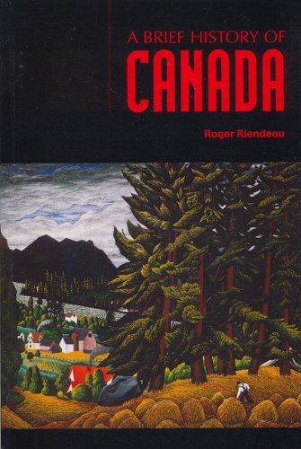 Beispielbild fr A Brief History of Canada zum Verkauf von Better World Books