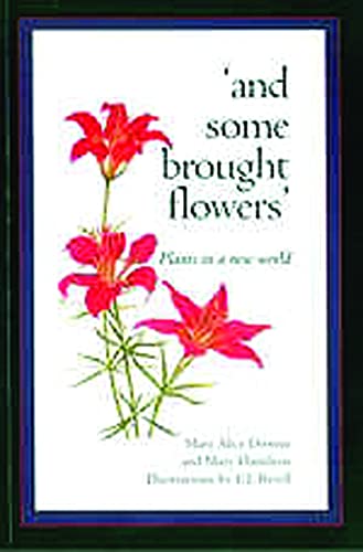 Stock image for And Some Brought Flowers: Plants in a New World for sale by ThriftBooks-Dallas