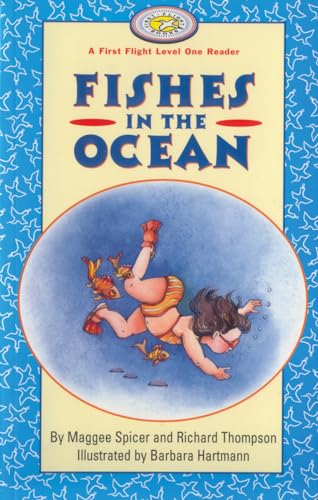 Fishes in the Ocean (First Flight Level 1) (9781550416602) by Spicer, Maggee; Thompson, Richard