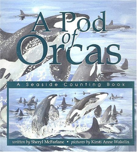 Stock image for A Pod of Orcas: A Seaside Counting Book for sale by ThriftBooks-Dallas