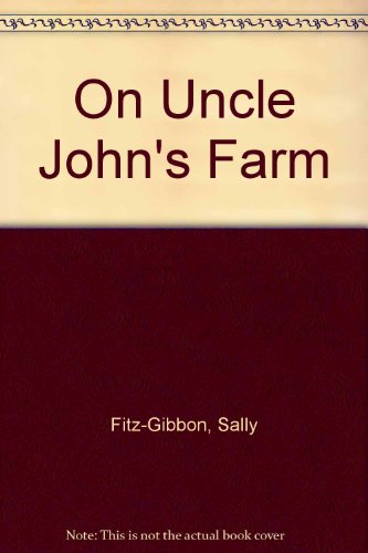 Stock image for On Uncle John's Farm for sale by More Than Words