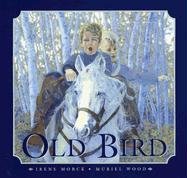 Stock image for Old Bird for sale by Cheryl's Books