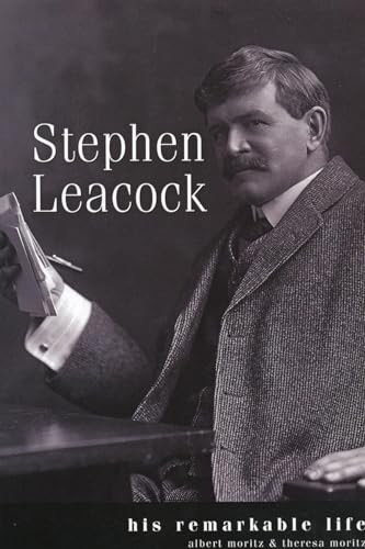 Stock image for Stephen Leacock: His Remarkable Life for sale by Midtown Scholar Bookstore